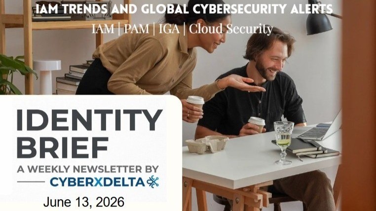 The Identity Brief Weekly IAM Newsletter